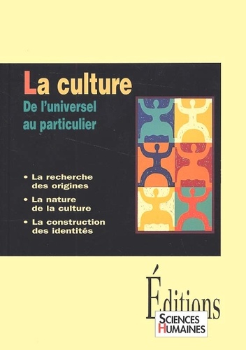 La Culture. De L'Universel Au Particulier