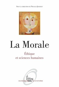 Nicolas Journet - La morale - Ethique et sciences humaines.