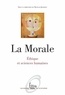 Nicolas Journet - La morale - Ethique et sciences humaines.