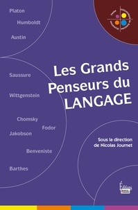 Nicolas Journet - Les grands penseurs du langage.