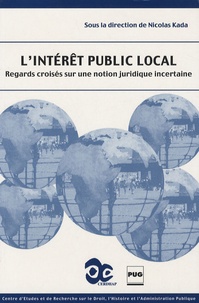 Lintérêt public local - Regards croisés sur une notion juridique incertaine.pdf