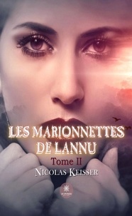 Nicolas Keisser - Les marionnettes de Lannu Tome 2 : .