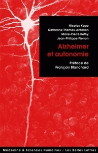 Nicolas Kopp et Catherine Thomas-Antérion - Alzheimer et autonomie.