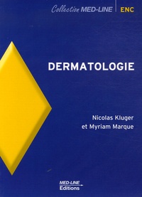 Nicolas Kruger et Myriam Marque - Dermatologie.