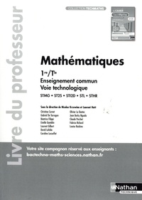 Nicolas Krzewina et Laurent Hatt - Mathématiques 1re/Tle Enseignement commun Voir technologique STMG - ST2S - STI2D - STL - STHR - Livre du professeur.