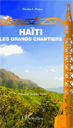 Haïti. Les grands chantiers