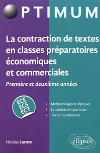 Nicolas Lacaze - La construction de textes en classes préparatoires économiques et commerciales 1re et 2e années ECE-ECS-ECT.
