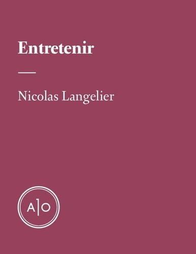 Nicolas Langelier - Entretenir.