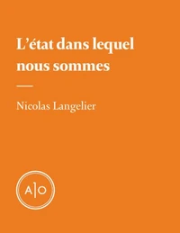 L'état dans lequel nous sommes