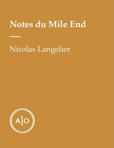 Nicolas Langelier - Notes du Mile End.