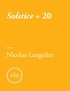 Nicolas Langelier - Solstice + 20.