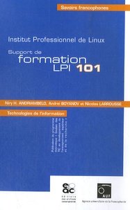 Nicolas Larrousse et Niry-Halisoa Andriambelo - Support de formation LPIC 101 - Institut professionnel de Linux.
