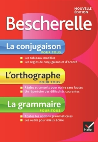 Nicolas Laurent et Bénédicte Delaunay - Bescherelle français - Coffret 3 volumes, La conjugaison, L'orthographe, La grammaire.