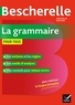 Nicolas Laurent et Bénédicte Delignon-Delaunay - Bescherelle La grammaire pour tous - Ouvrage de référence sur la grammaire française.