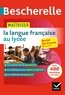 Nicolas Laurent et Bénédicte Delaunay - Maîtriser la langue française au lycée.