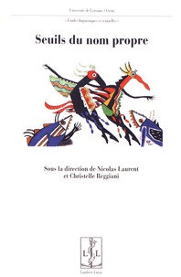 Nicolas Laurent et Christelle Reggiani - Seuils du nom propre.