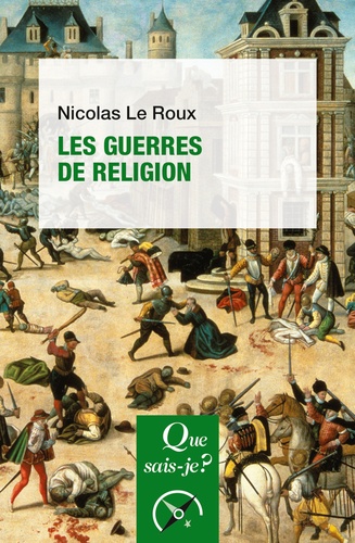 Les guerres de religion 2e édition