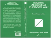 L'implication, une nouvelle base de l'intervention sociale