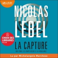 Nicolas Lebel et Michelangelo Marchese - La Capture.