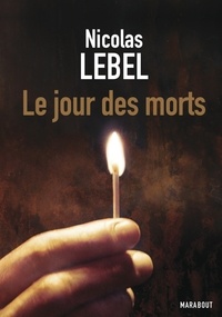 Nicolas Lebel - Le jour des morts.