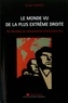 Nicolas Lebourg - Le monde vu de la plus extrême droite - Du fascisme au nationalisme-révolutionnaire.