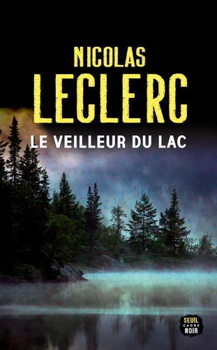 couverture de : Le veilleur du lac