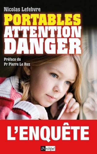 Portables : attention danger !