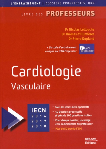 Cardiologie vasculaire. Livre des professeurs, Edition 2016-2017-2018