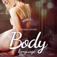 Nicolas Lemarin et Jacques Opo - Body language – Une nouvelle érotique.