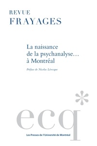 Nicolas Lévesque - La naissance de la psychanalyse... à Montréal.