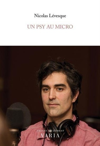 Nicolas Lévesque - Un psy au micro.