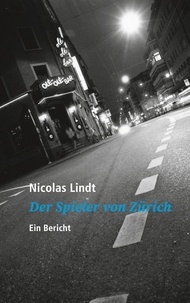 Nicolas Lindt - Der Spieler von Zürich - Ein Bericht.
