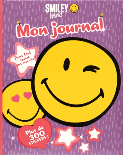 Nicolas Loufrani et Ye Qinlu - Mon journal Smiley World.