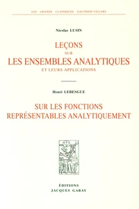 Leçons sur les ensembles analytiques et leurs applications ; Sur les fonctions représentables analytiquement