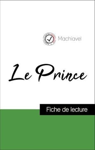Analyse de l'œuvre : Le Prince (résumé et fiche de lecture plébiscités par les enseignants sur fichedelecture.fr)