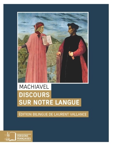 Nicolas Machiavel - Discours sur notre langue.