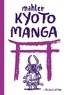 Nicolas Mahler - Kyoto Manga.