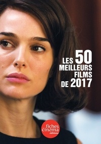 Nicolas Marcadé - Les 50 meilleurs films de 2017.
