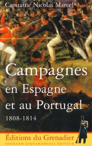 Nicolas Marcel - Campagnes en Espagne et au Portugal (1808-1814).