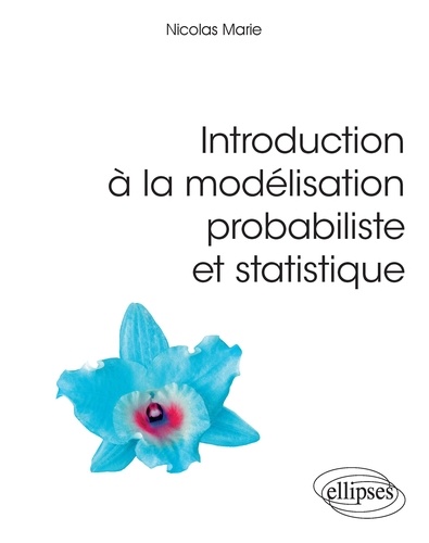 Introduction à la modélisation probabiliste et statistique