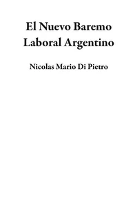 El Nuevo Baremo Laboral Argentino