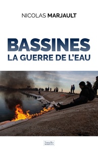 Nicolas Marjault - Bassines - La guerre de l'eau.