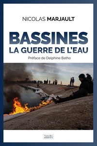 Nicolas Marjault - Bassines - La guerre de l'eau.