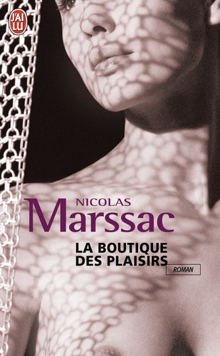 Nicolas Marssac - La boutique des plaisirs.