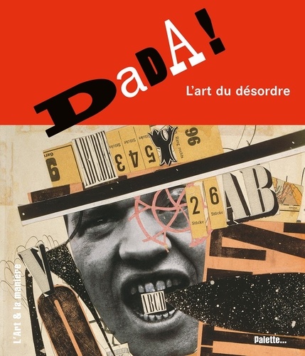 Dada !. L'art du désordre