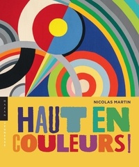 Nicolas Martin - Haut en couleurs !.