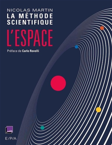 Nicolas Martin et Matthieu Lefrançois - L'Espace - La Méthode Scientifique.