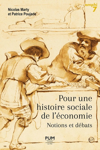 Pour une histoire sociale de l'économie. Notions et débats