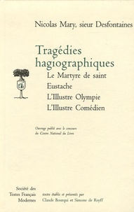 Nicolas Mary - Tragédies hagiographique.