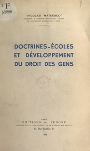 Nicolas Mateesco - Doctrines-écoles et développement du droit des gens.